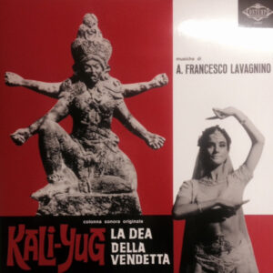 A. Francesco Lavagnino ‎– Kali-Yug La Dea Della Vendetta (Colonna Sonora Originale)