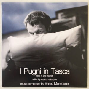 I Pugni In Tasca (Fists In The Pocket) - Original Soundtrack