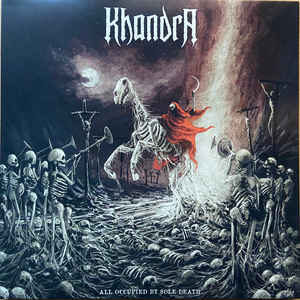 Khandra – All Occupied By Sole Death