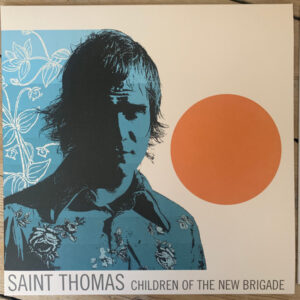 Saint Thomas ‎– Children Of The New Brigade