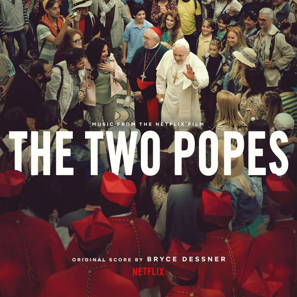 Bryce Dessner – The Two Popes (Music From the Netflix Film)