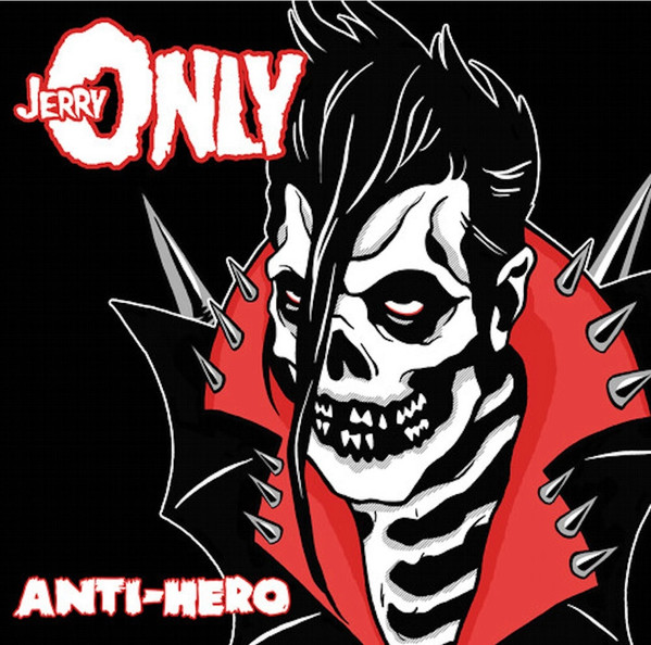 Jerry Only – Anti-Hero