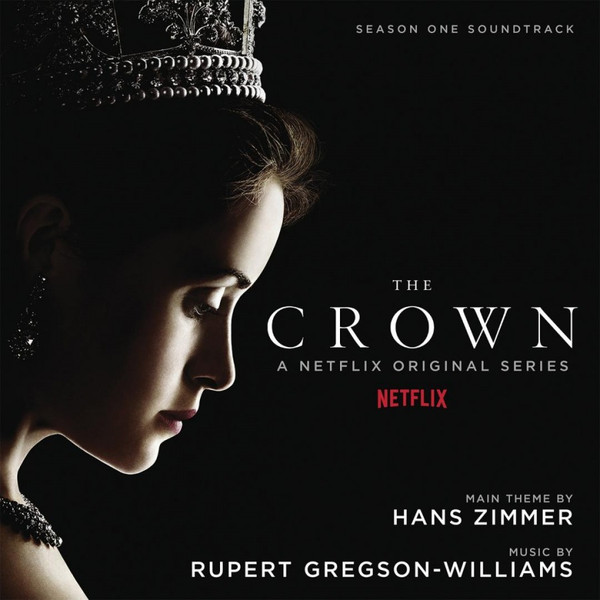 Hans Zimmer, Rupert Gregson-Williams – The Crown (Season One Soundtrack)