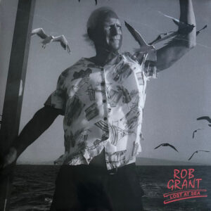 Rob Grant – Lost At Sea