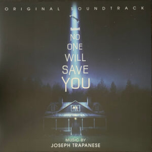 Joseph Trapanese – No One Will Save You (Original Soundtrack)