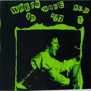Sex Pistols – Where Were You In '77?