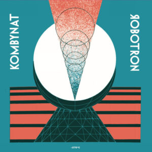 Kombynat Robotron ‎– -270°C