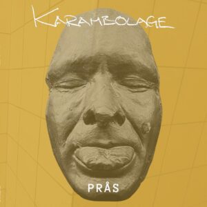 karambolage - Prås