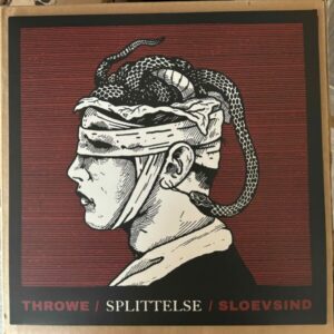 THROWE / SLOEVSIND - SPLITTELSE