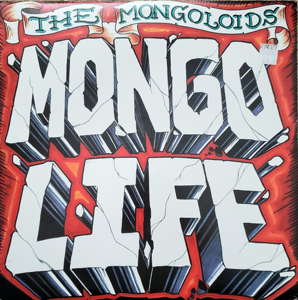 The Mongoloids – Mongo Life