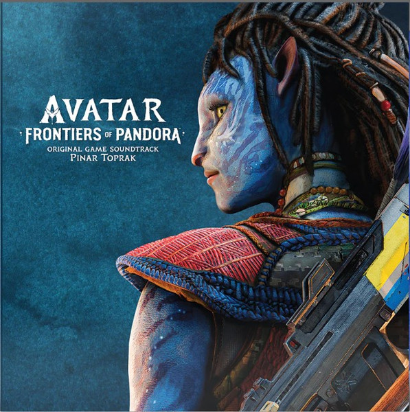 Pinar Toprak – Avatar: Frontiers Of Pandora (Original Game Soundtrack)