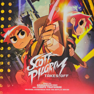 Anamanaguchi And Joseph Trapanese – Scott Pilgrim Takes Off Original Soundtrack From The Netflix Series