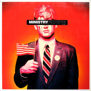 Ministry ‎– Filth Pig