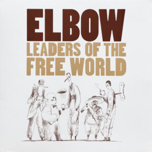 Elbow ‎– Leaders Of The Free World