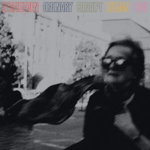 Deafheaven ‎– Ordinary Corrupt Human Love
