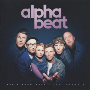 Alphabeat  ‎– Don't Know What's Cool Anymore