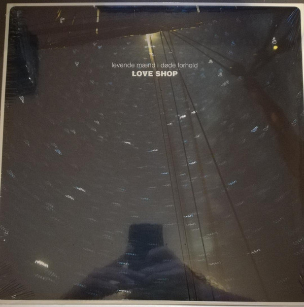 Love Shop – Levende Mænd I Døde Forhold