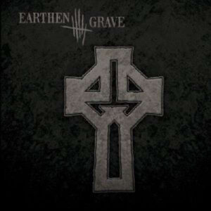 Earthen Grave – Earthen Grave
