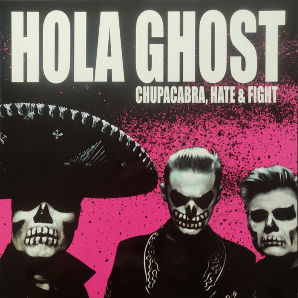 Chupacabra, Hate & Fight