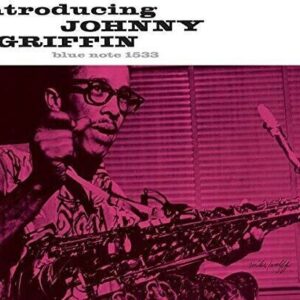 Johnny Griffin ‎– Introducing Johnny Griffin