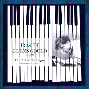 Glenn Bach Gould - Art of the Fugue -Vol. 1 (First Half):Fugues 1-9
