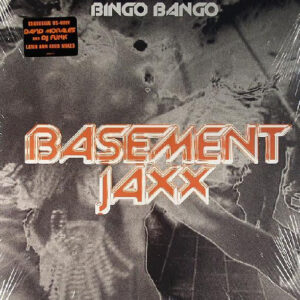 Basement Jaxx – Bingo Bango