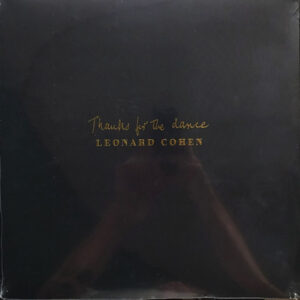 Leonard Cohen - Thanks For the Dance