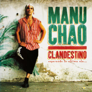 Manu Chao ‎– Clandestino