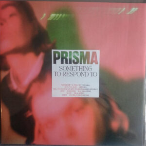 PRISMA ‎– Something To Respond To