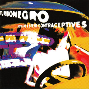 Turbonegro – Hot Cars & Spent Contraceptives