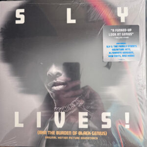 Sly & the Family Stone Sly Lives! (Aka the Burden of Black Genius) Original Motion Picture Soundtrack