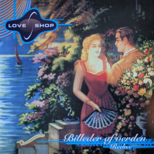 Love Shop – Billeder Af Verden Redux