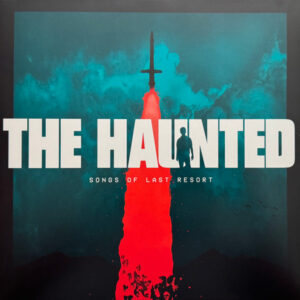 The Haunted – Songs Of Last Resort