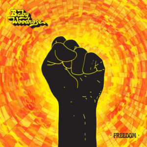 Baby Woodrose ‎– Freedom -  sort lp