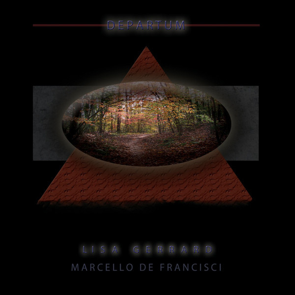 Lisa Gerrard - Marcello De Francisci – Departum