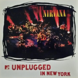 Nirvana - Mtv Unplugged In New York