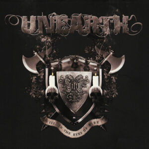 Unearth – III: In The Eyes Of Fire