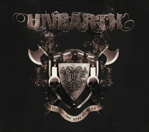 Unearth – III: In The Eyes Of Fire
