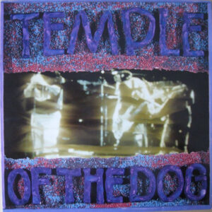 Temple Of The Dog ‎– Temple Of The Dog