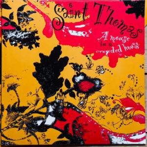 Saint Thomas ‎– A Mouse In A Crowded House