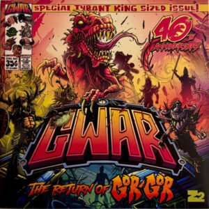 Gwar – The Return of Gor Gor