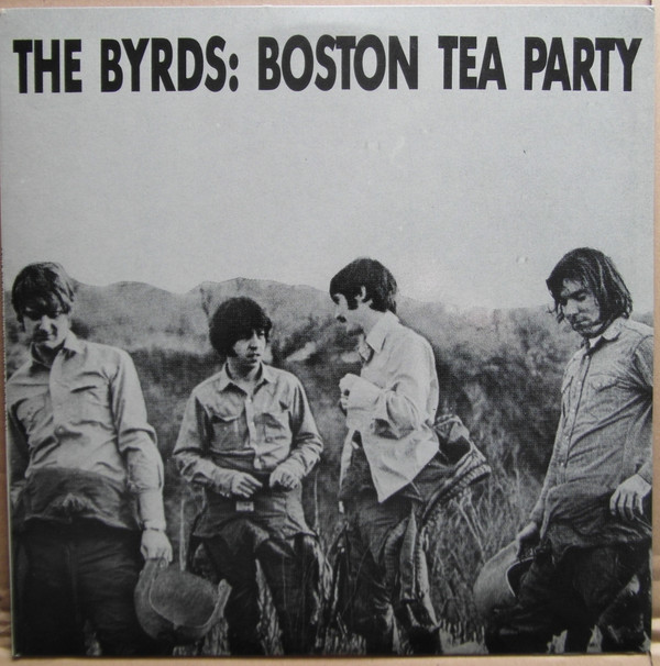 The Byrds – Boston Tea Party