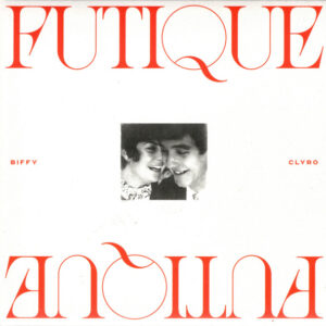 Biffy Clyro ‎– Futique