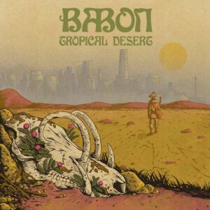 BABON -  Tropical Desert