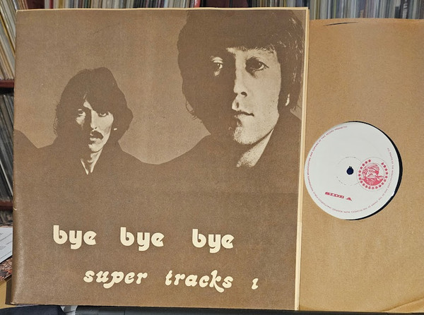 The Beatles – Bye Bye Bye Super Tracks 1 -Unofficial Release