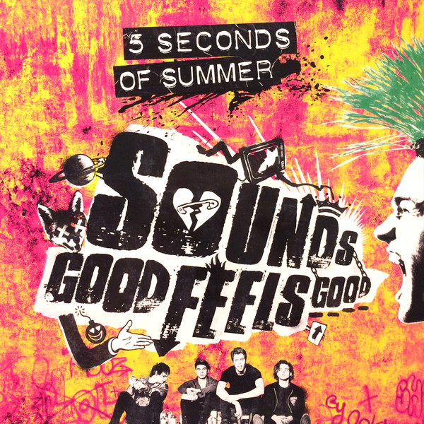 5 Seconds Of Summer – Sounds Good Feels Good