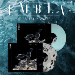 Embla – A WAY / AWAY. -blue vinyl preodre out 14 nov