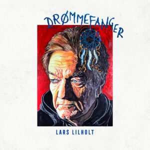 Lars Lilholt – Drømmefanger