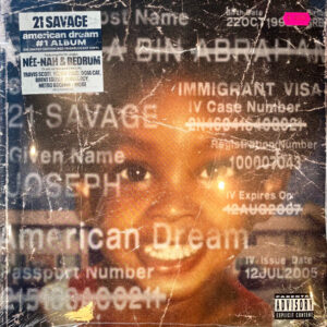 21 Savage – American Dream