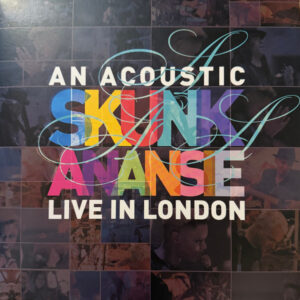 Skunk Anansie – An Acoustic Skunk Anansie Live In London